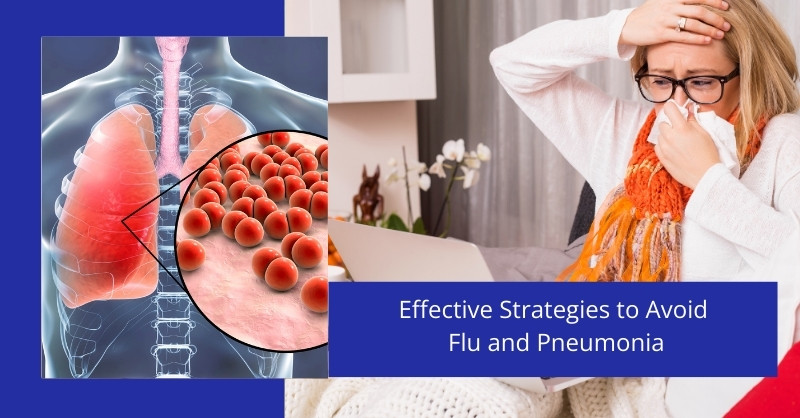 Effective Strategies to Avoid Flu and Pneumonia