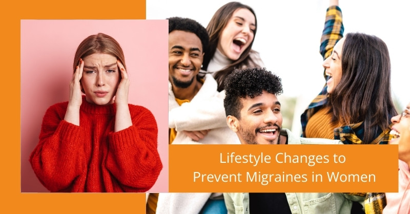 Lifestyle Changes to Prevent Migraines in Women