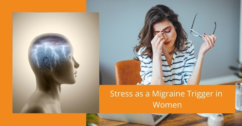 Stress as a Migraine Trigger in Women