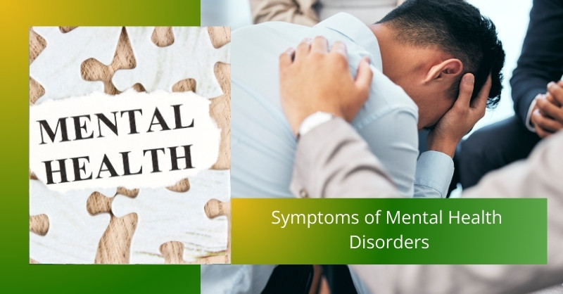 Symptoms of Mental Health Disorders