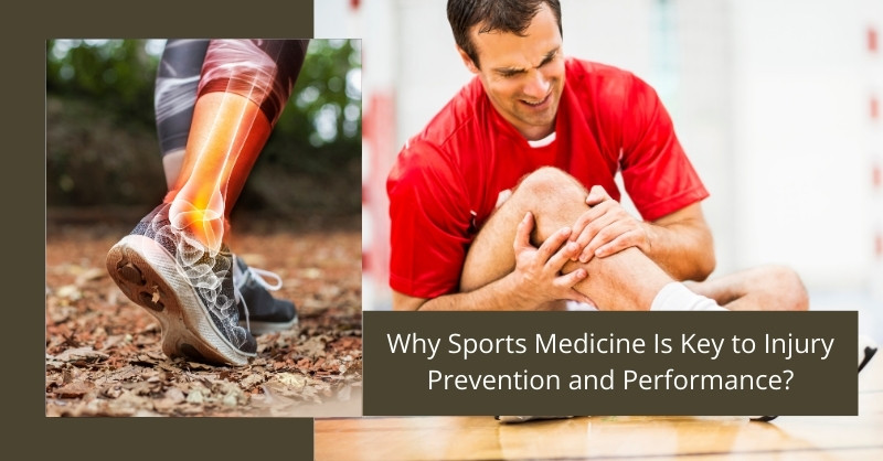 Why Sports Medicine Is Key to Injury Prevention and Performance?