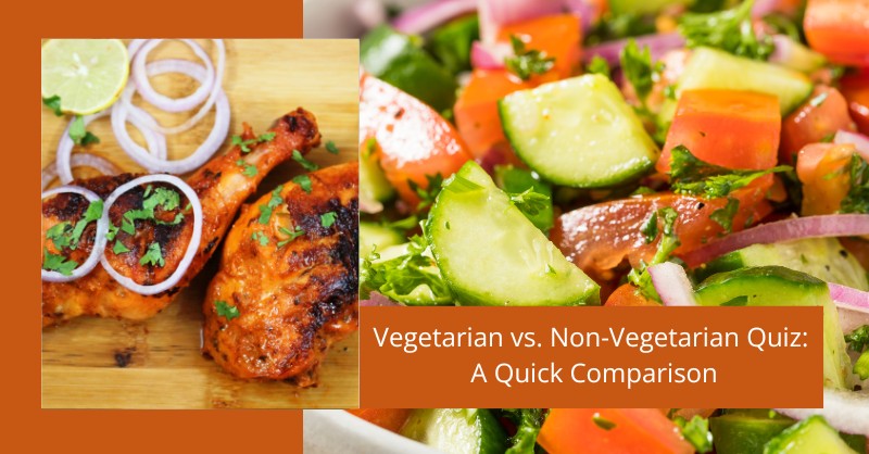 Vegetarian vs. Non-Vegetarian Quiz: A Quick Comparison