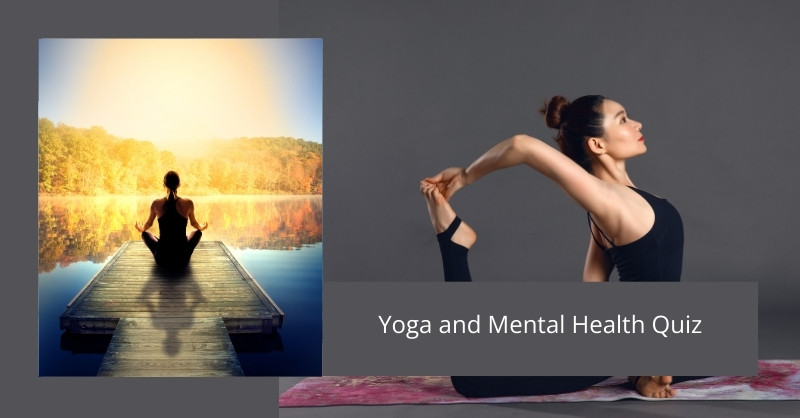 Yoga and Mental Health Quiz