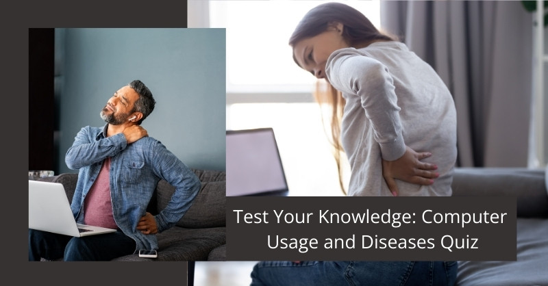 Computer Usage and Diseases