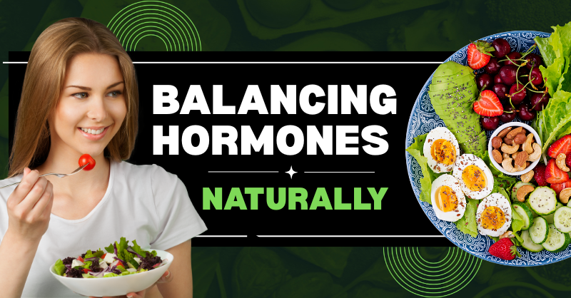 adaptogens for natural hormone balance, anti-inflammatory diet for hormone balance, antioxidant-rich foods for endocrine health, ashwagandha for hormones, Balancing Hormones Naturally, best foods for female hormone balance, cruciferous vegetables hormone balance, diet to balance hormones naturally, fiber-rich foods for estrogen detox, foods that boost progesterone naturally, foods that reduce estrogen dominance, foods that support thyroid health, gut health and hormones, healthy fats for hormone production, herbal teas for hormone balance, hormonal imbalance diet plan, hormone-balancing foods 2026, hydration and hormone balance, insulin resistance diet for women